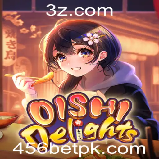 Descubra o Fascinante Mundo de OishiDelights com 456bet